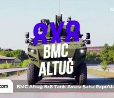 SAHA EXPO&rsquo;da g&ouml;z kamaştırdı: Altuğ 8x8 tank avcısı!