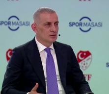 TFF Başkanı İbrahim Hacıosmanoğlu hakem hataları hakkında konuştu