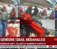 Son dakika haberi: Sumud gemisine İsrail m&uuml;dahalesi