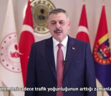 Bakan Mustafa &Ccedil;ift&ccedil;i "Bayramda yolları yalnızca denetlemiyor, aynı zamanda koruyoruz" dedi