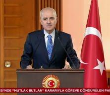 Meclis Başkanı Numan Kurtulmuş "CHP'deki duruma TBMM taraf olmaz'dedi...