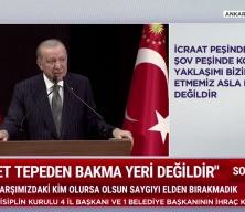 Cumhurbaşkanı Erdoğan: "Siyaset felsefemizin temelinde insan vardır"