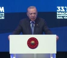 Erdoğan: Reeskont kredileri 5 milyar liraya &ccedil;ıkarıldı, T&uuml;rkiye ihracatta 395 milyar dolar rekor kırdı
