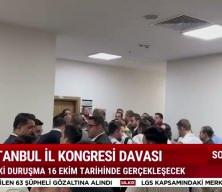 CHP İstanbul kongresi davası 16 Ekim'e ertelendi