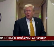 Trump: "H&uuml;rm&uuml;z Boğazı'nı alıyoruz, kontrol bizde olacak"
