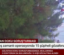 G&uuml;slitan Doku soruşturması! 3'&uuml; doktor 15 kişi g&ouml;zaltına alındı