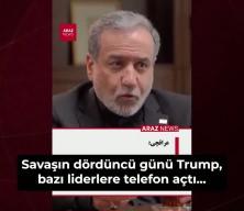 İran Dışişleri Bakanı Arak&ccedil;i: ABD ve İsrail'in İran'ı par&ccedil;alama planını T&uuml;rkiye bozdu
