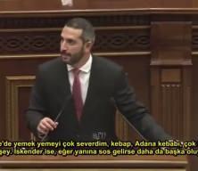 Ermenistan Meclisi'nde 'Adana kebap' s&ouml;zleri!