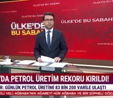 Gabar'da petrol &uuml;retim rekoru kırıldı!