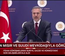Bakan Fidan'dan Suudi Arabistan ve Mısır&rsquo;la kritik temas