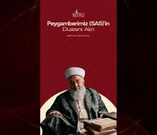 Mehmed Zahid Kotku'nun Peygamber Efendimiz (s.a.v)'in duasını nasıl alırız yorumu