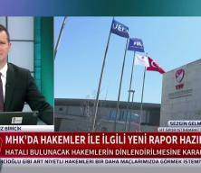 MHK'dan hakemler i&ccedil;in yeni karar: Hatalı bulunanlar dinlendirilecek