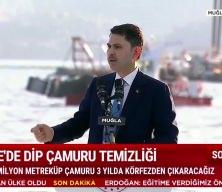 Bakan Kurum: Fethiye K&ouml;rfezi'ndeki dip &ccedil;amurunu &ccedil;ıkarıp atıyoruz