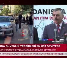 İ&ccedil;işleri Bakanı Mustafa &Ccedil;ift&ccedil;i 'G&uuml;venlik i&ccedil;in 7 bakanlık ortak protokol hazırladık'dedi