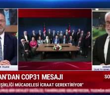 Erdoğan'dan COP31 mesajı: İklim değişikliği artık icraat gerektiriyor