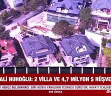 Ali Nuhoğlu'ndan 4,8 milyon dolarlık r&uuml;şvet itirafı: İmamoğlu'nun bilgisi var