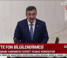 Cumhurbaşkanı Yardımcısı Yılmaz'dan Meclis'te fon soruşturması bilgilendirmesi