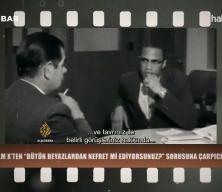 Malcolm X&rsquo;ten &ldquo;B&uuml;t&uuml;n beyazlardan nefret mi ediyorsunuz?&rdquo; sorusuna &ccedil;arpıcı yanıt