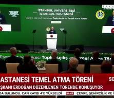 Cumhurbaşkanı Erdoğan İstanbul Tıp Fak&uuml;ltesinin yeni tesislerini hizmete a&ccedil;tı
