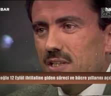  BBP'nin merhum lideri Muhsin Yazıcıoğlu 12 Eyl&uuml;l d&ouml;neminde yaşananları anlattı