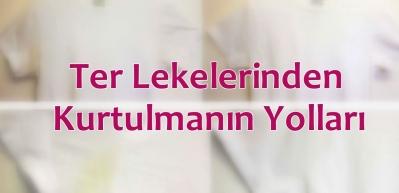 Ter lekeleri kıyafetlerden nasıl &ccedil;ıkarılır?