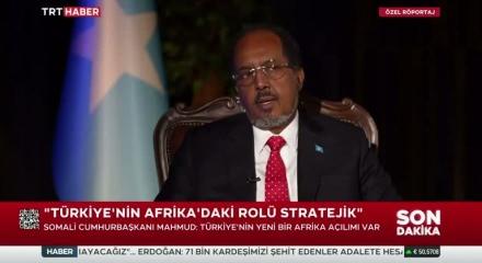 Somali Cumhurbaşkanı Mahmud: Başkan Erdoğan'ın ziyareti d&uuml;nyanın bize bakışını değiştirdi