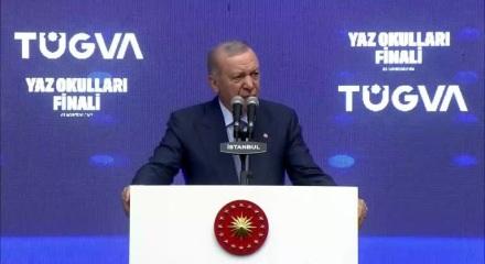 Cumhurbaşkanı Erdoğan TÜGVA Yaz Okulları Finali'nde konuştu