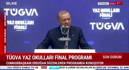 Cumhurbaşkanı Erdoğan, TÜGVA yaz okulları finalinde konuşuyor