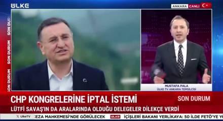 CHP'de kargaşa devam ediyor! Lütfi Savaş da "il kongreleri seçimlerinin iptalini" istedi