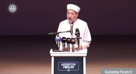 Diyanet İşleri Başkanı Arpaguş, "Gaziantep Forum 2" programında konuştu