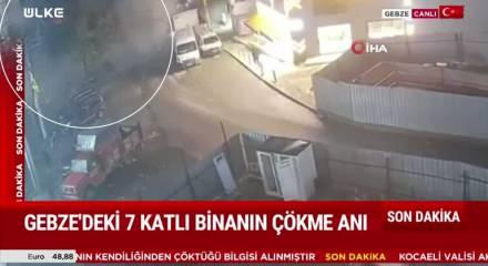 Gebze'deki binanın çökme anı kamerada