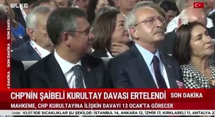 CHP'nin şaibeli kurultay davası 13 Ocak tarihine ertelendi