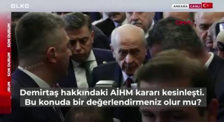 MHP lideri Devlet Bahçeli Demirtaş'ın tahliyesi hakkında konuştu