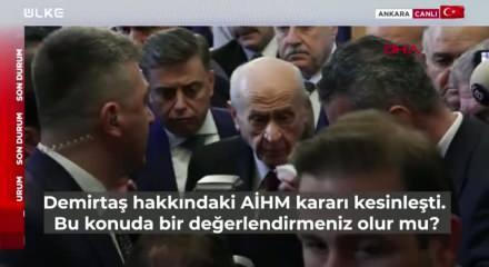 MHP lideri Devlet Bahçeli Demirtaş'ın tahliyesi hakkında konuştu
