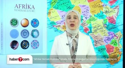 Emine Erdoğan'ın öncü olduğu "Afrika Yemek Kültürü" kitabı tanıtıldı