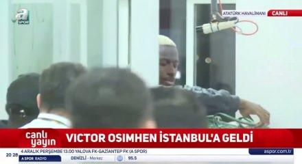 Osimhen İstanbul'a geldi