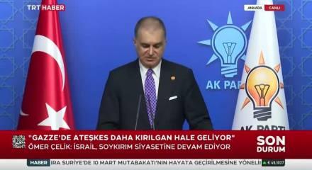AK Parti Sözcüsü Ömer Çelik: Terörsüz Türkiye için ne yaptığımızı biliyoruz