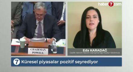 Küresel piyasalar pozitif seyrediyor