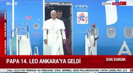 Vatikan Devlet Başkanı Papa 14. Leo Türkiye'de