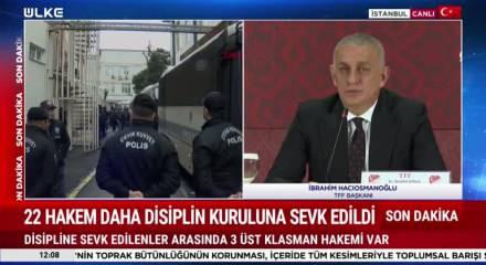 TFF başkanı Hacıosmanoğlu operasyonlarla ilgili açıklamalarda bulundu