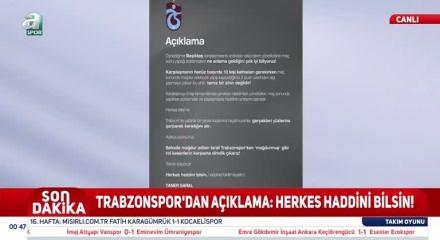 Trabzonspor'dan sert açıklama: 'Herkes haddini bilsin'
