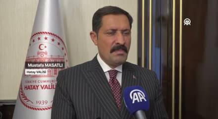 Hatay Valisi Mustafa Masatlı Cumhurbaşkanı Erdoğan'ı Hatay'a tekrar davet etti