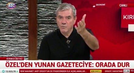 Yılmaz &Ouml;zdil'den Yunan gazeteciye ayar! Erdoğan'ın Terliğini Bile Alamazsınız