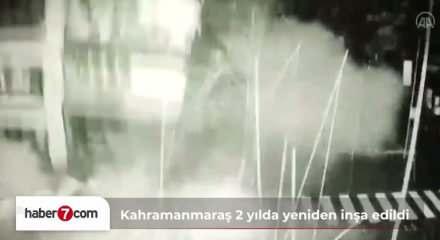 Deprem &ouml;ncesi ve sonrası bir şehrin değişimi: Kahramanmaraş ayağa kalktı