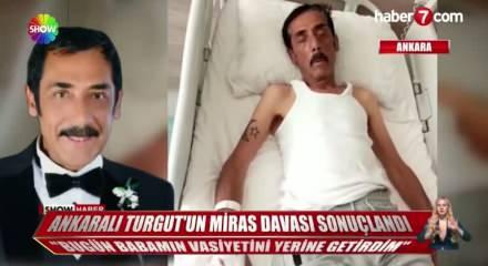 Ankaralı Turgut&rsquo;un miras davasında nokta konuldu