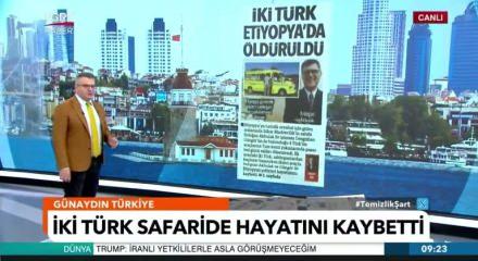 Etiyopya'da iki T&uuml;rk vatandaşı &ouml;ld&uuml;r&uuml;ld&uuml;