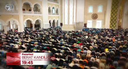 Berat Kandili'nin maneviyatı Kanal 7'de yaşanıyor