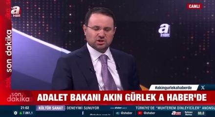 Adalet Bakanı Akın G&uuml;rlek: 86 milyon vatandaşımızın Adalet Bakanıyım ben