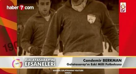 Galatasaray'ın  unutulmaz futbolcusu  Candemir Berkman vefat etti