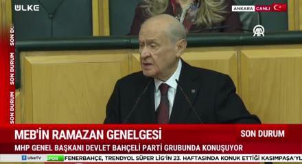 MHP lideri Bah&ccedil;eli MEB'in Ramazan genelgesine tam destek verdiklerini a&ccedil;ıkladı